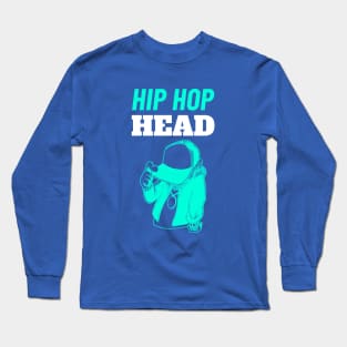 Hip Hop Head - Gift for Hip Hop Lovers Long Sleeve T-Shirt